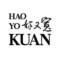 HAO YO KUAN 好又寬