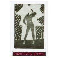 ORGANICALLY GROWN AND DEVICE (彩色)