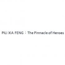 PILI XIA FENG:The Pinnacle of Heroes