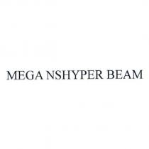 MEGA NSHYPER BEAM