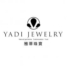 YADI JEWELRY Natural gemstone Customization Trust 雅蒂珠寶及圖