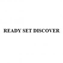 READY SET DISCOVER
