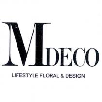 MDECO LIFESTYLE FLORAL & DESIGN