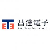 ETE 昌達電子 EASY TAKE ELECTRONICS
