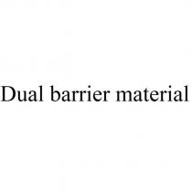 Dual barrier material