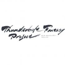 Thunderbolt Fantasy Project サンダ一ボルトファンタジ一プロジェクト