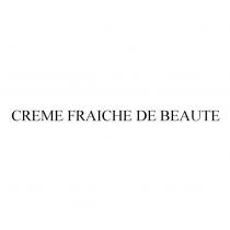 CREME FRAICHE DE BEAUTE