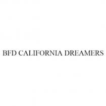 BFD CALIFORNIA DREAMERS