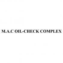 M.A.C OIL-CHECK COMPLEX