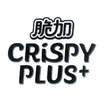 脆加 CRISPY PLUS+