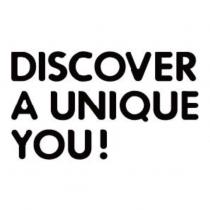 Discover A Unique You!