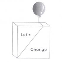 Let's Change 及設計圖