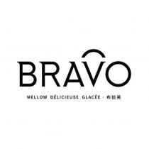 BRAVO MELLOW DELICIEUSE GLACEE 布拉芙