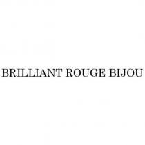 BRILLIANT ROUGE BIJOU