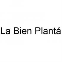 La Bien Planta