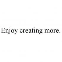 Enjoy creating more.