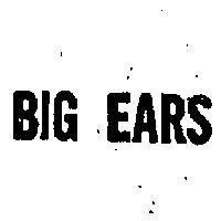 BIG EARS 