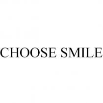 CHOOSE SMILE