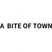 A BITE OF TOWN