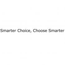 Smarter Choice, Choose Smarter
