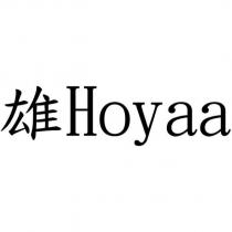 雄 Hoyaa