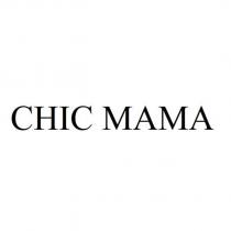 CHIC MAMA