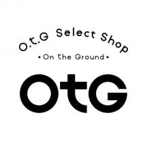 OtG O.t.G Select Shop On the Ground
