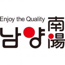 Enjoy the Quality & 南陽 Korean characters
