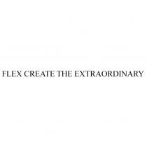FLEX CREATE THE EXTRAORDINARY