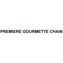 PREMIERE GOURMETTE CHAIN