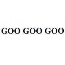 GOO GOO GOO