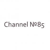 Channel No85