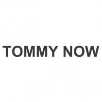 TOMMY NOW