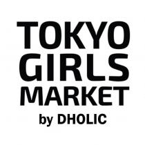 TOKYO GIRLS MARKET by DHOLIC