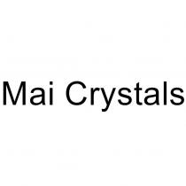 Mai Crystals