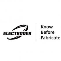 ELECTRODER Know Before Fabricate 及圖
