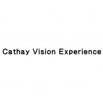 Cathay Vision Experience