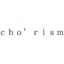 cho'rism