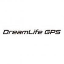 DreamLife GPS