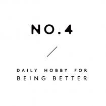 NO.4 / DAILY HOBBY FOR BEING BETTER 設計字