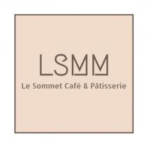 LSMM Cafe / Le Sommet Cafe & Patisserie
