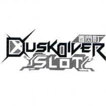 酉閃町 DUSK DIVER SLOT 及圖