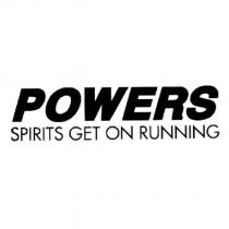 POWERS SPIRITS GET ON RUNNING