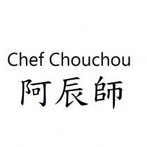 Chef Chouchou 阿辰師
