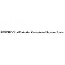 SHISEIDO Vital Perfection Concentrated Supreme Cream