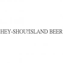 HEY-SHOU!ISLAND BEER
