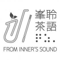 峯聆茶語及圖 FROM INNER'S SOUND