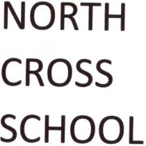 NORTH CROSS SCHOOL