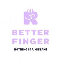 BETTER FINGER NOTHING IS A MISTAKE 及圖