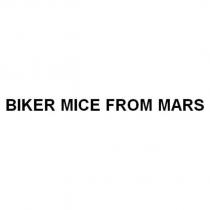 BIKER MICE FROM MARS